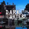 DARK WATER