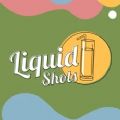 Liquid Shots